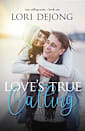 Love’s True Calling
