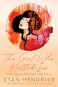 The Girl Who Melted Ice: The Heart Behind the Cold (The Hearts That Melted the Ice Trilogy Book 1)
