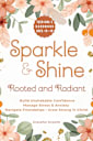 Sparkle & Shine: Rooted and Radiant: Teen Girl’s Handbook to Build Unshakable Confidence, Manage Stress & Anxiety, Navigate Friendships, and Grow Strong in Christ (Sparkle & Shine Series)