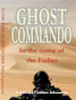 Ghost Commando: In the name of the Father (Ghost Commando - A Adélard l’ombre Adventure Book 5)