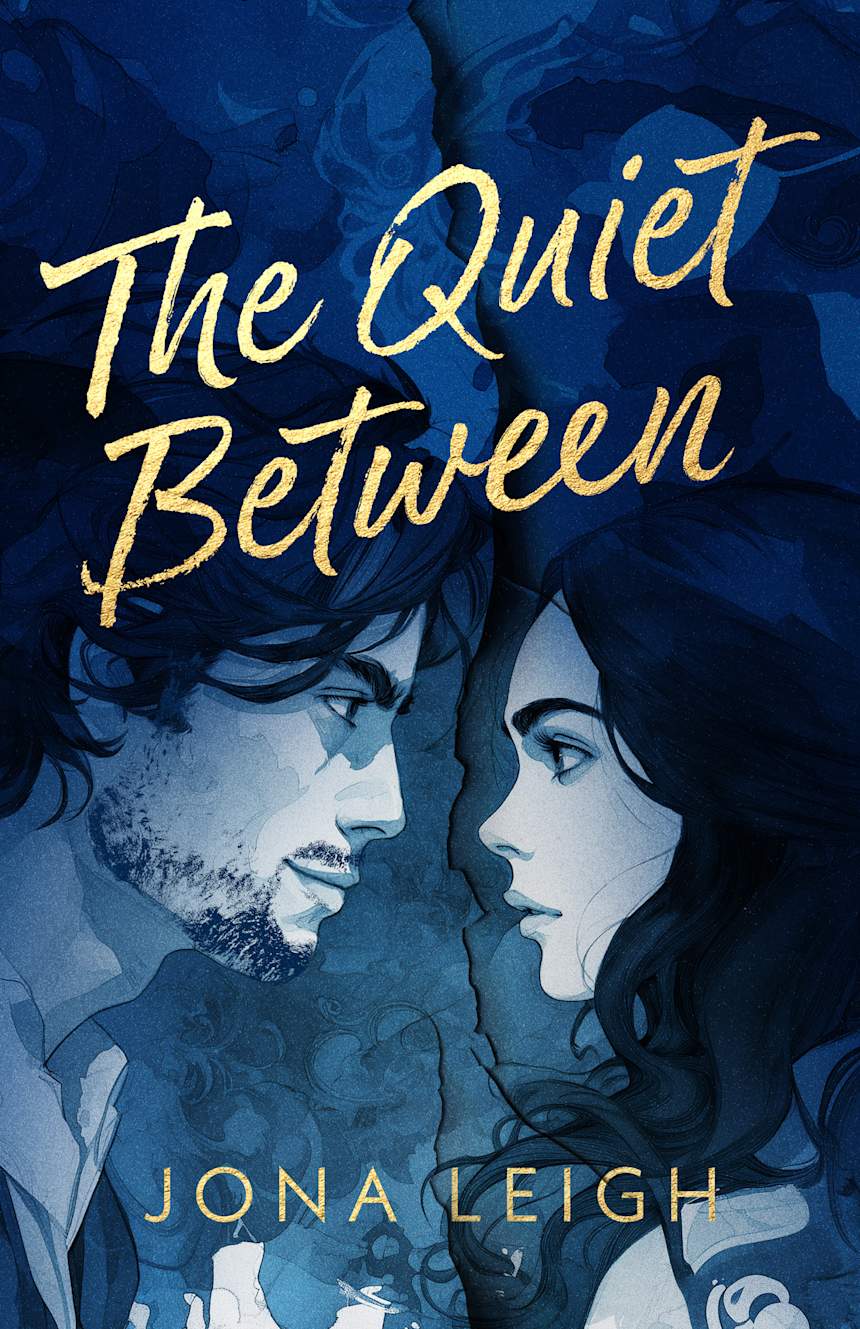 THE QUIET BETWEEN by Jona Leigh