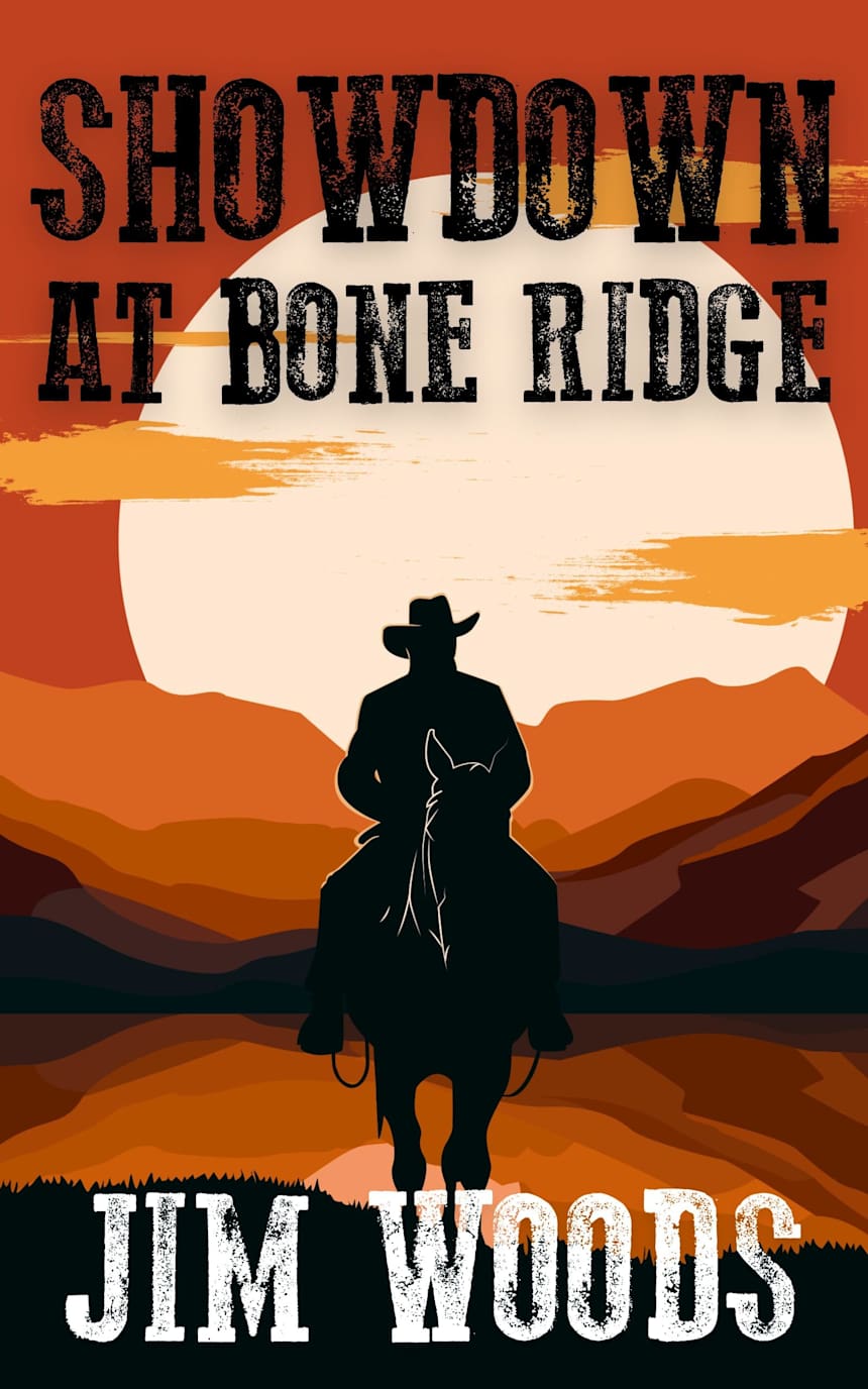 Showdown At Bone Ridge: A Western Action and Adventure Series (Jake McCall Book 4) (Jake McCall Western Series) by Jim Woods