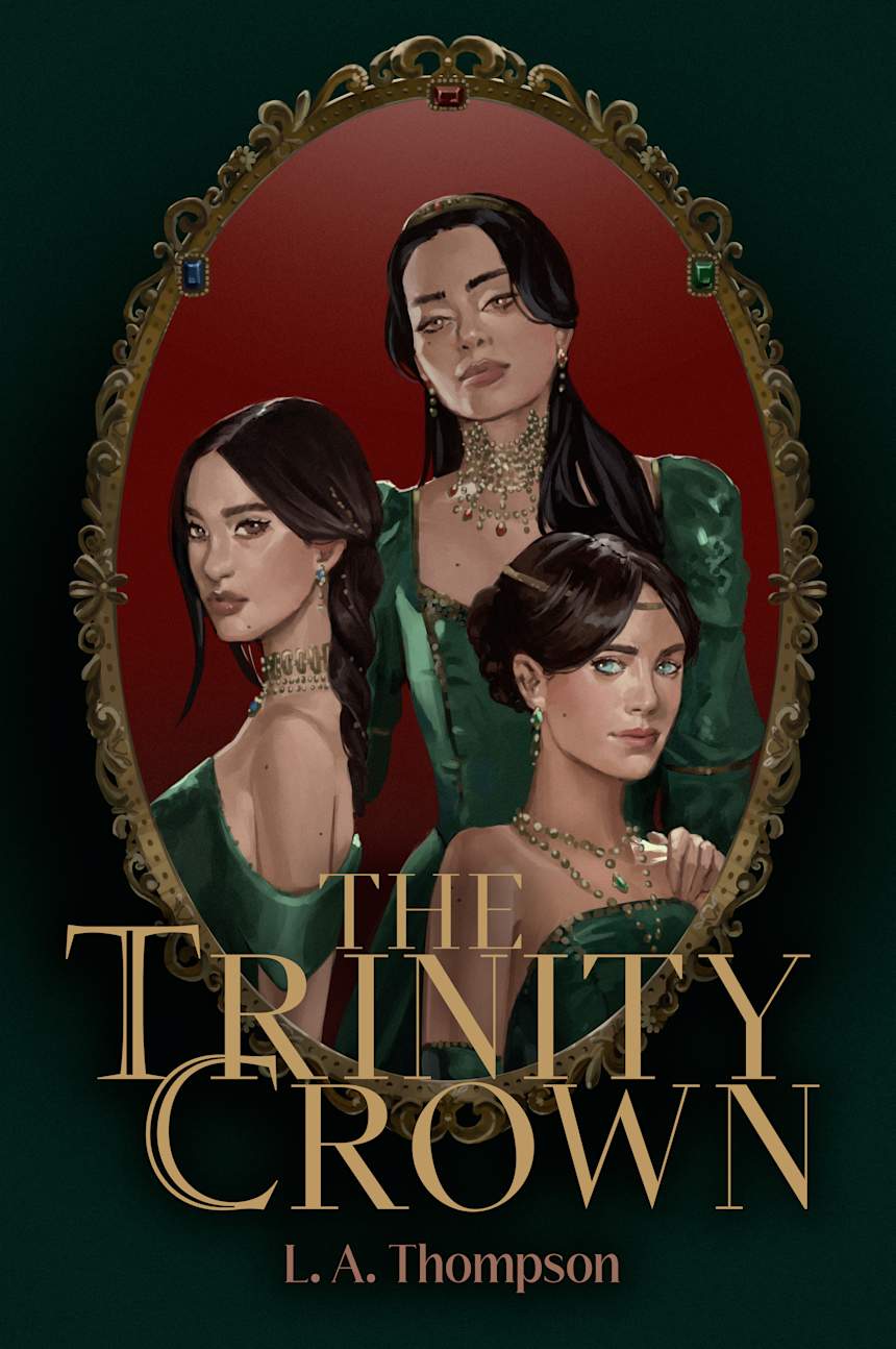 The Trinity Crown by L. A. Thompson