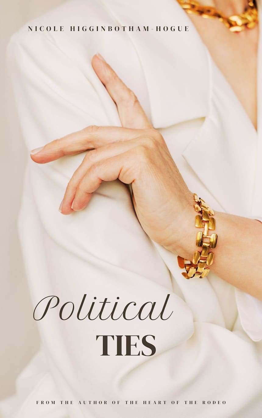 Political Ties by Nicole Higginbotham-Hogue