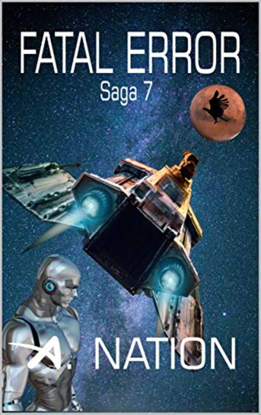 Fatal Error - Death by Innocence (Saga 7) by Alene Nation