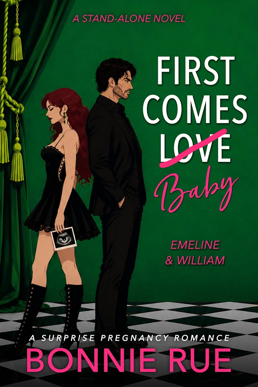 First Comes Baby: Emeline and William by Bonnie Rue
