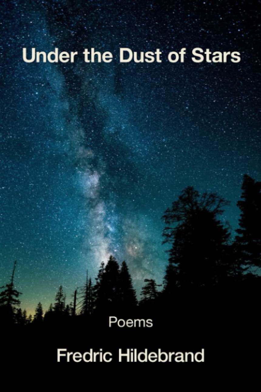 Under the Dust of Stars by Fredric Hildebrand