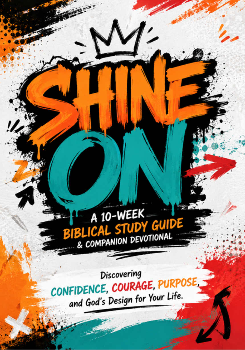 Shine On: Biblical Study Guide and Companion Devotional by William Conwell