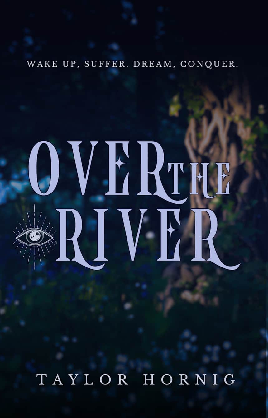 Over the River by Taylor Hornig