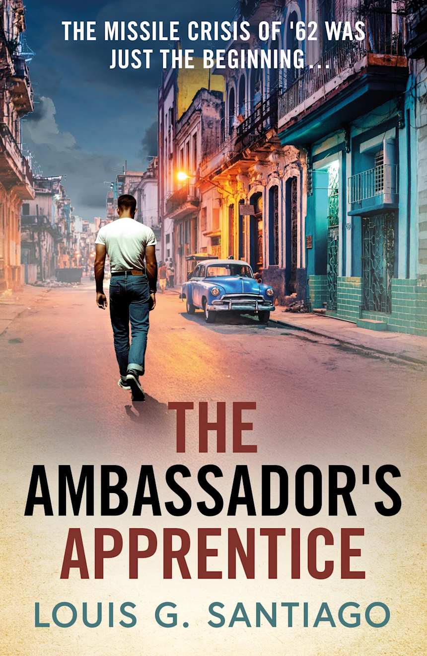 The Ambassador’s Apprentice (A Daniel Guerrero Novel) by Louis G. Santiago