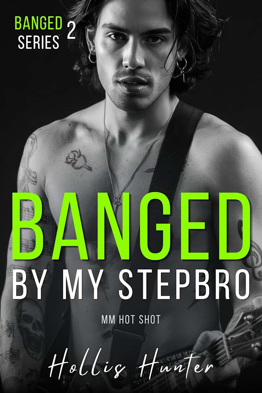 Banged By My Stepbro by Hollis Hunter