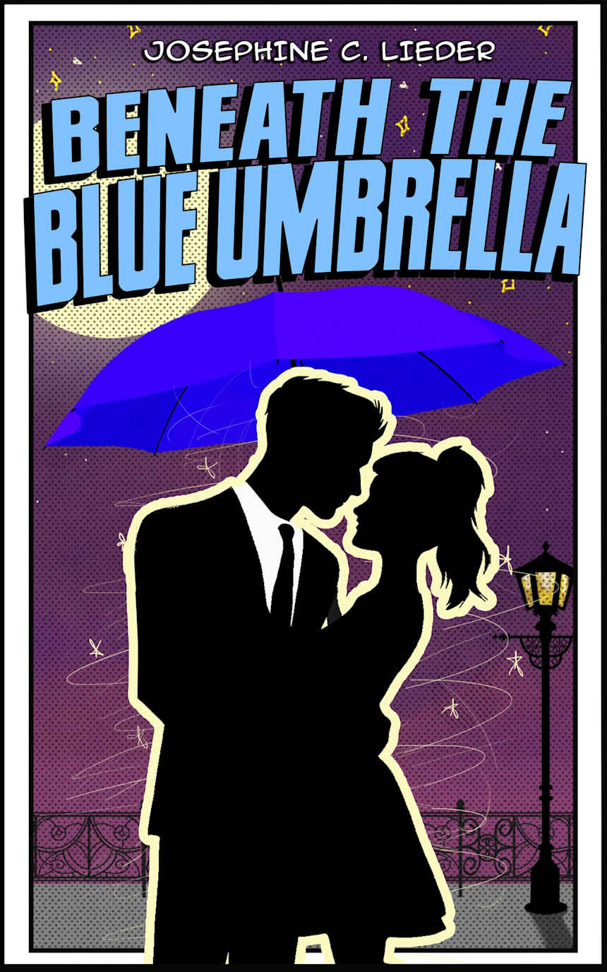 Beneath the Blue Umbrella by Josephine C. Lieder