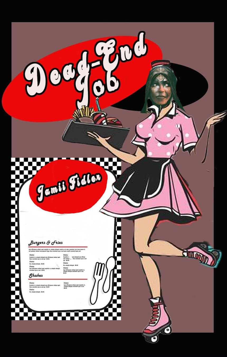 Dead-End Job by Jamii Fidler