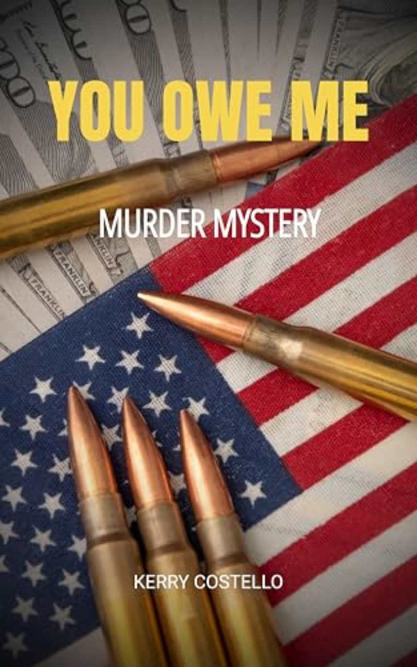 You Owe Me: Murder Mystery with a terrific twist at the end (Frankie Armstrong Book 1) by Kerry Costello