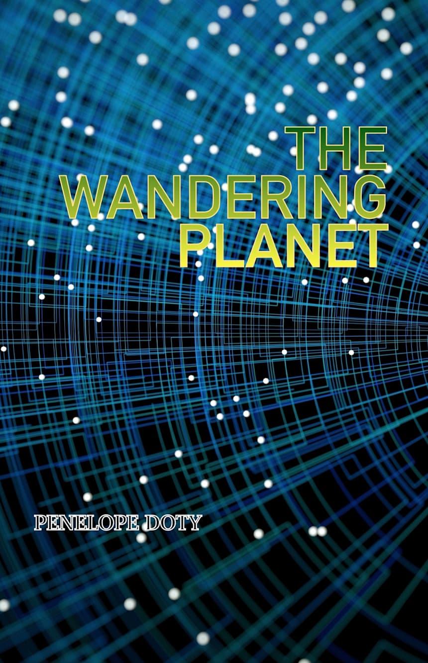 The Wandering Planet by Penelope Doty