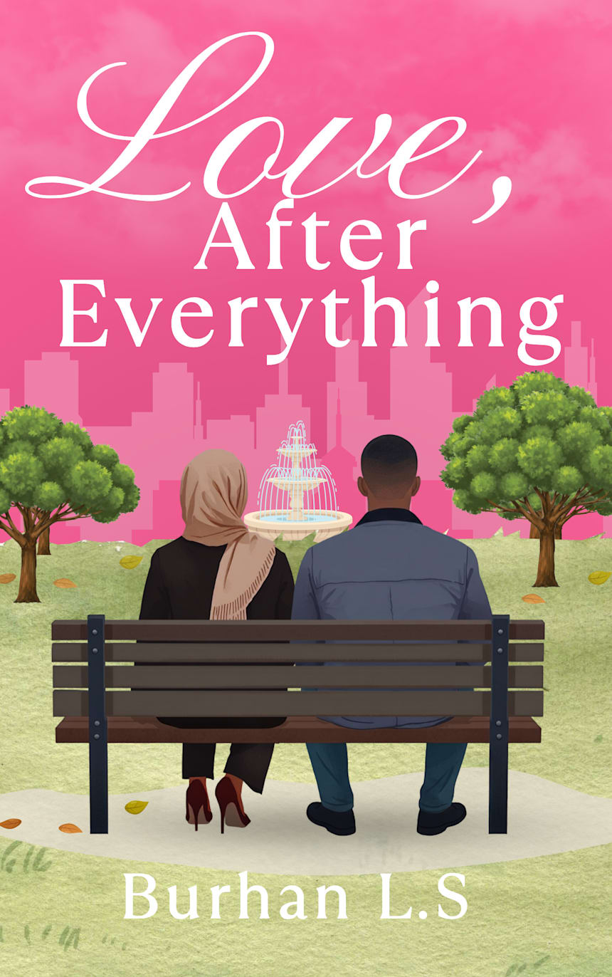 Love, After Everything by Burhan L.S