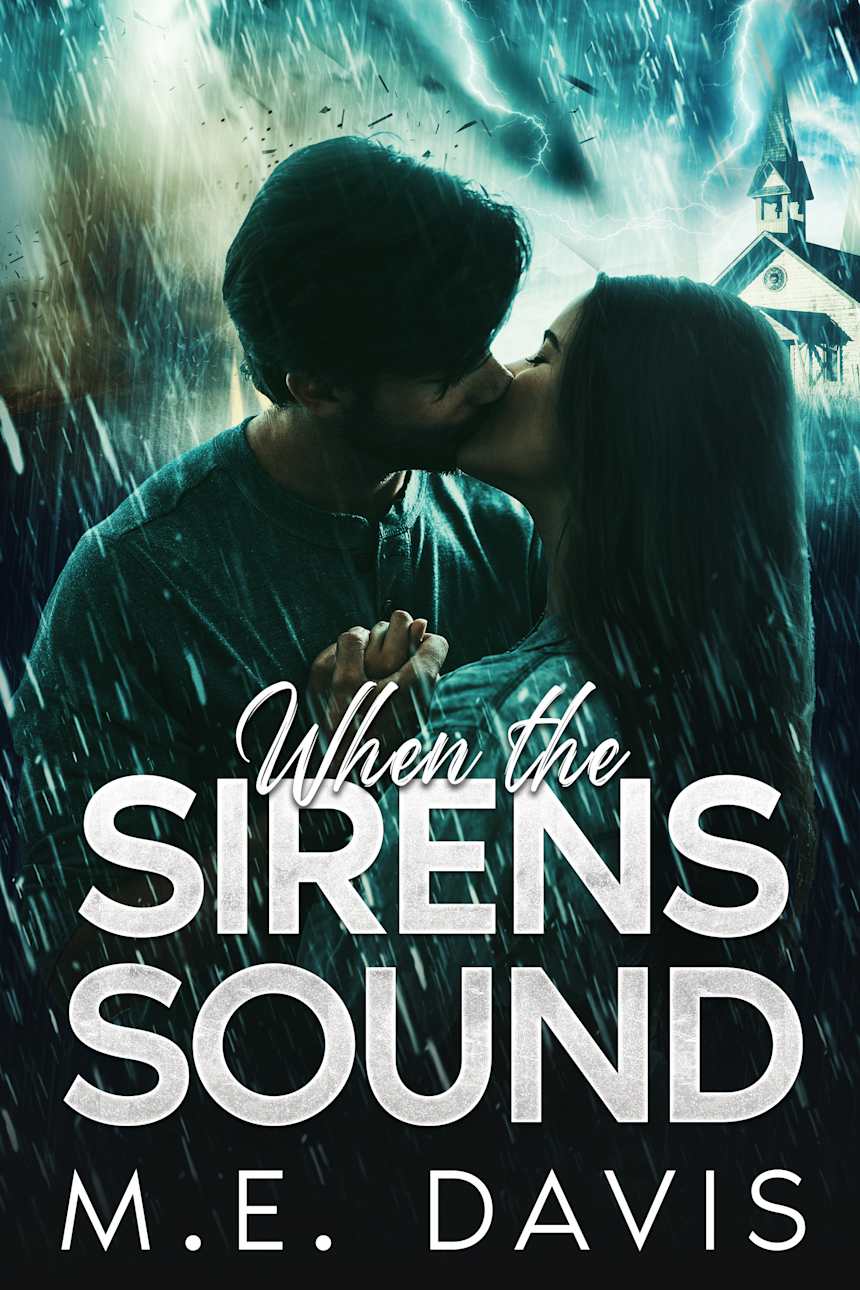 When the Sirens Sound by M.E. Davis