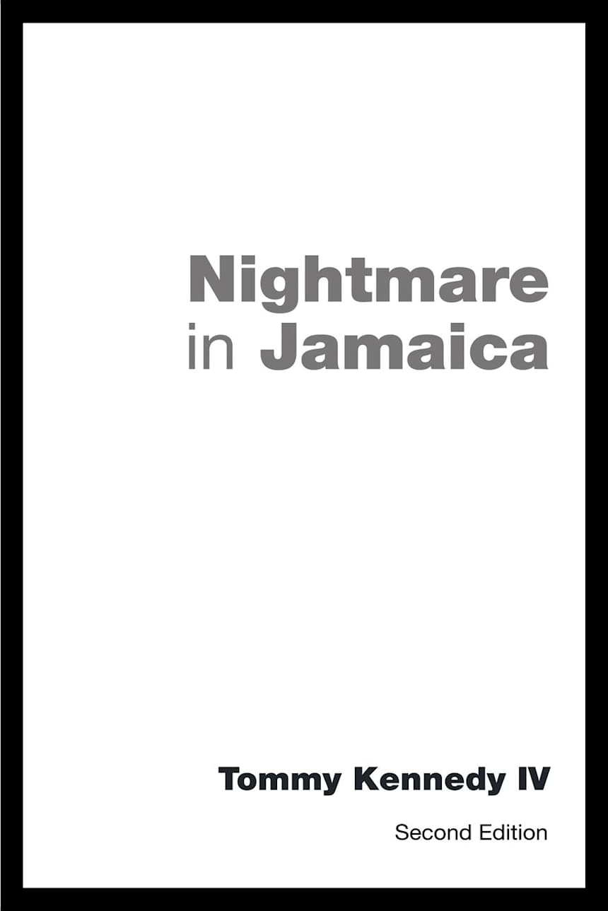 Nightmare in Jamaica by Tommy Kennedy IV A Working-Class Voice. British Library Author -  'NIGHTMARE IN JAMAICA' 