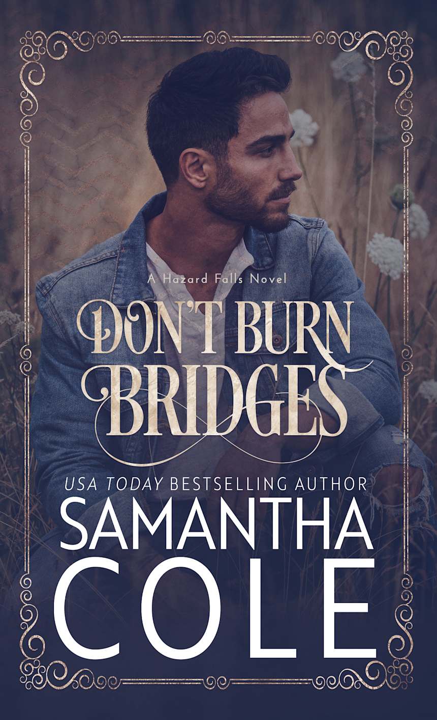 Don’t Burn Bridges  by Samantha Cole