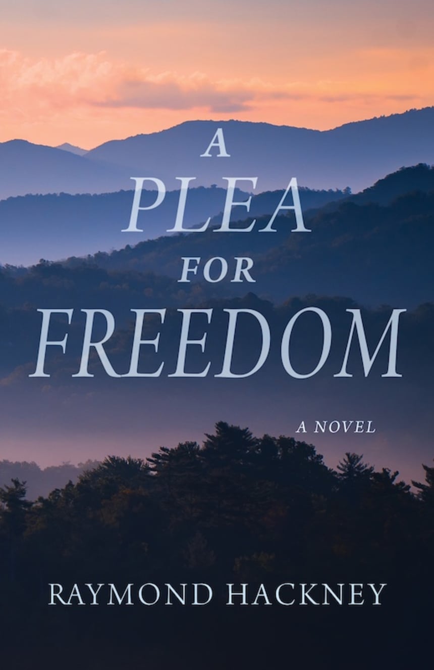 A Plea for Freedom by Raymond Hackney