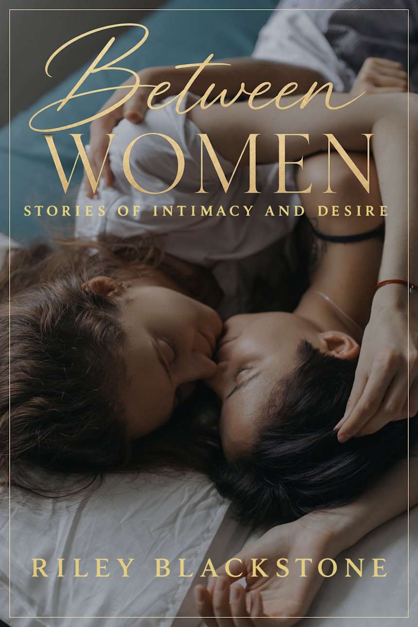 Between Women by Riley Blackstone