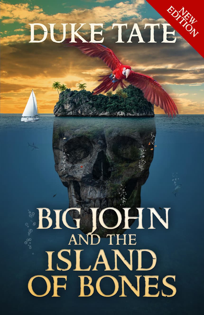 Big John and the Island of Bones by Duke Tate