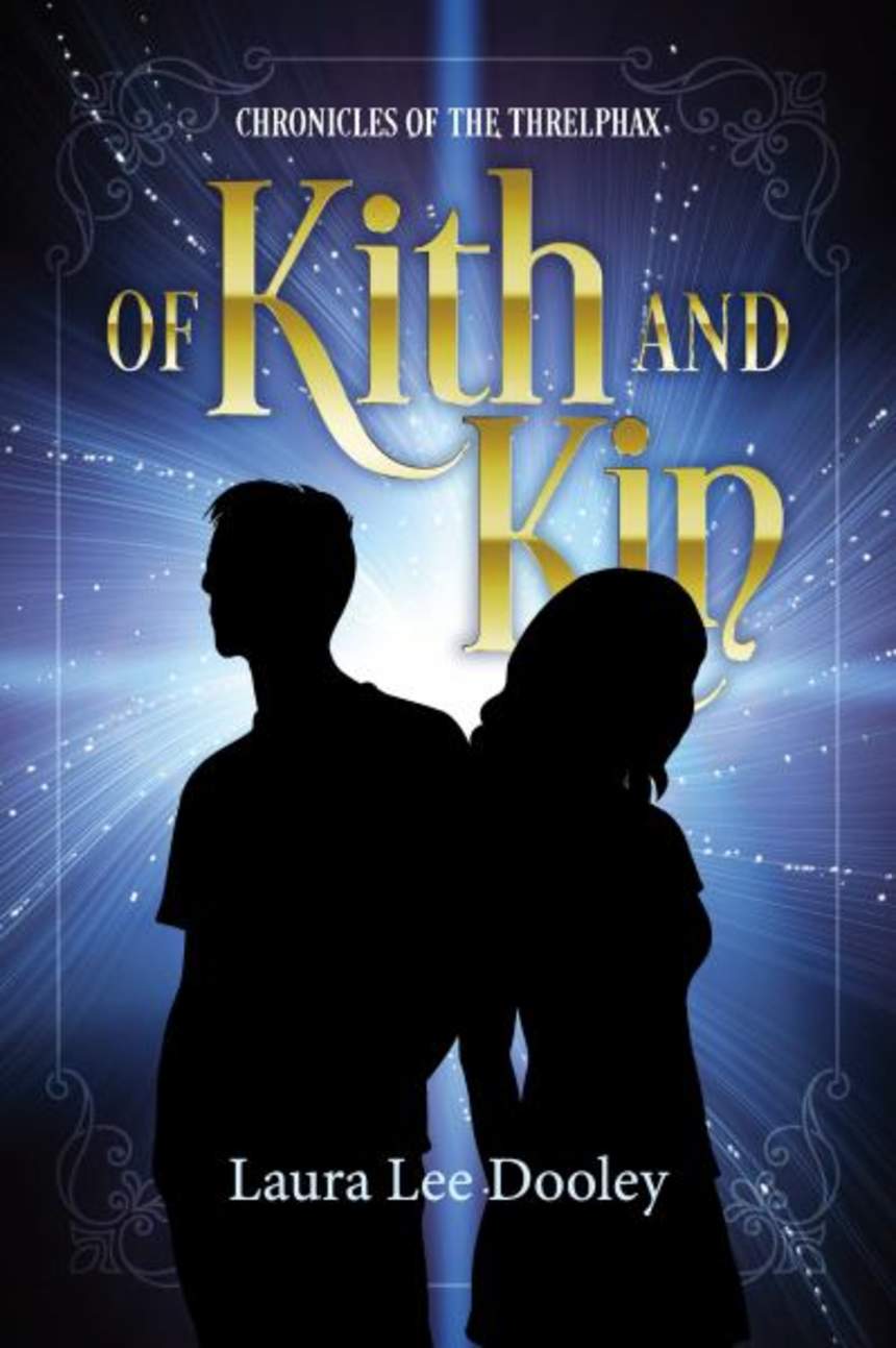 Of Kith and Kin by Laura Lee Dooley