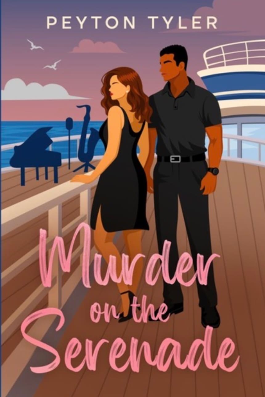 Murder on the Serenade by Peyton Tyler