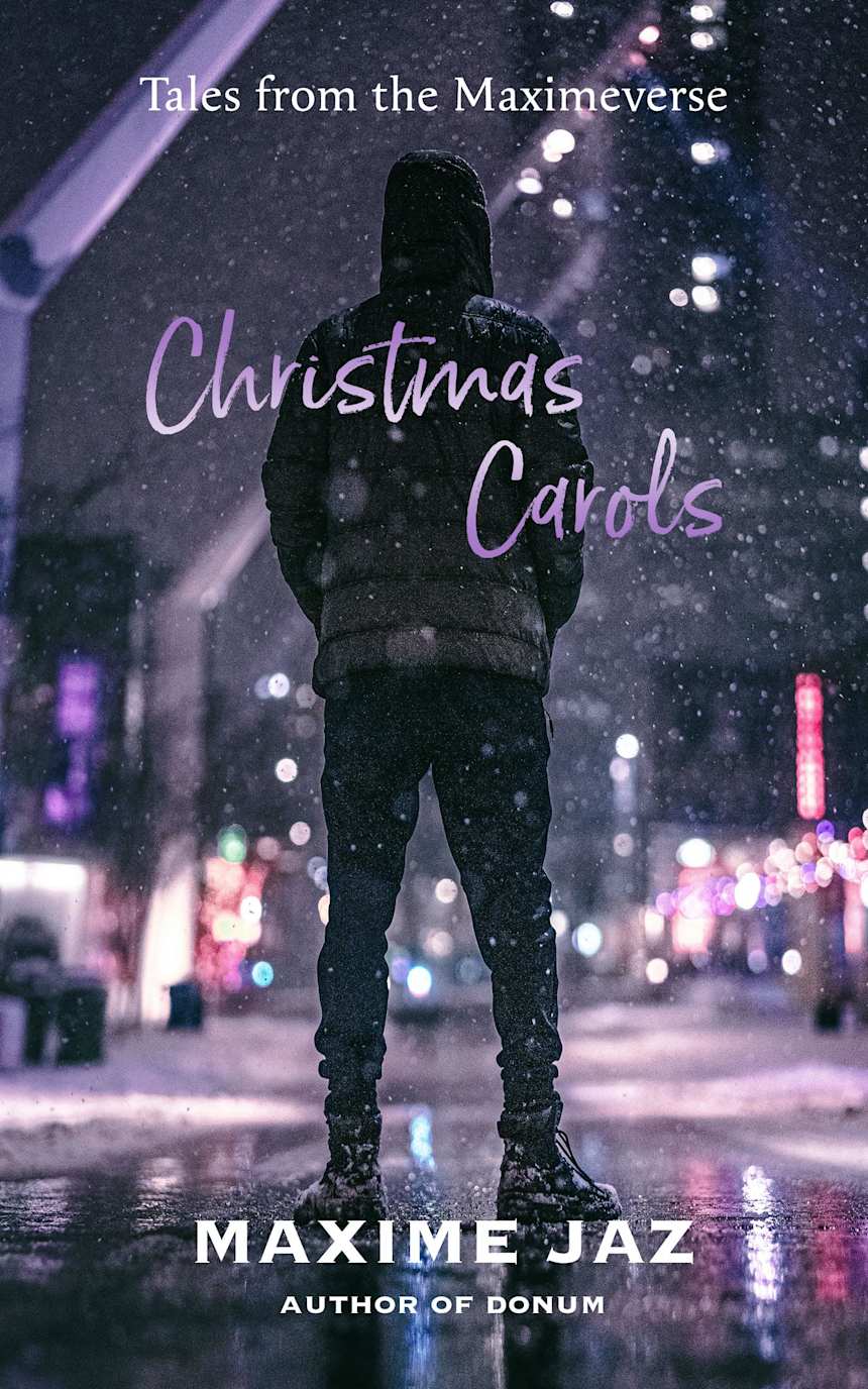 Christmas Carols (Tales from the Maximeverse) by Maxime Jaz