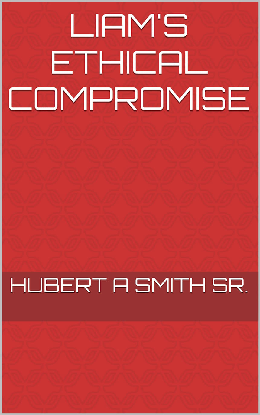 Liam’s Ethical Compromise: A Chemical Operator’s Battle Between Truth and Survival. by Hubert A Smith Sr.