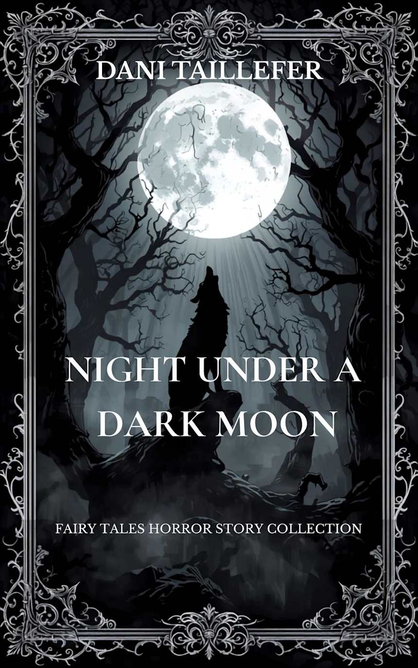 Night Under a Dark Moon by Dani Taillefer