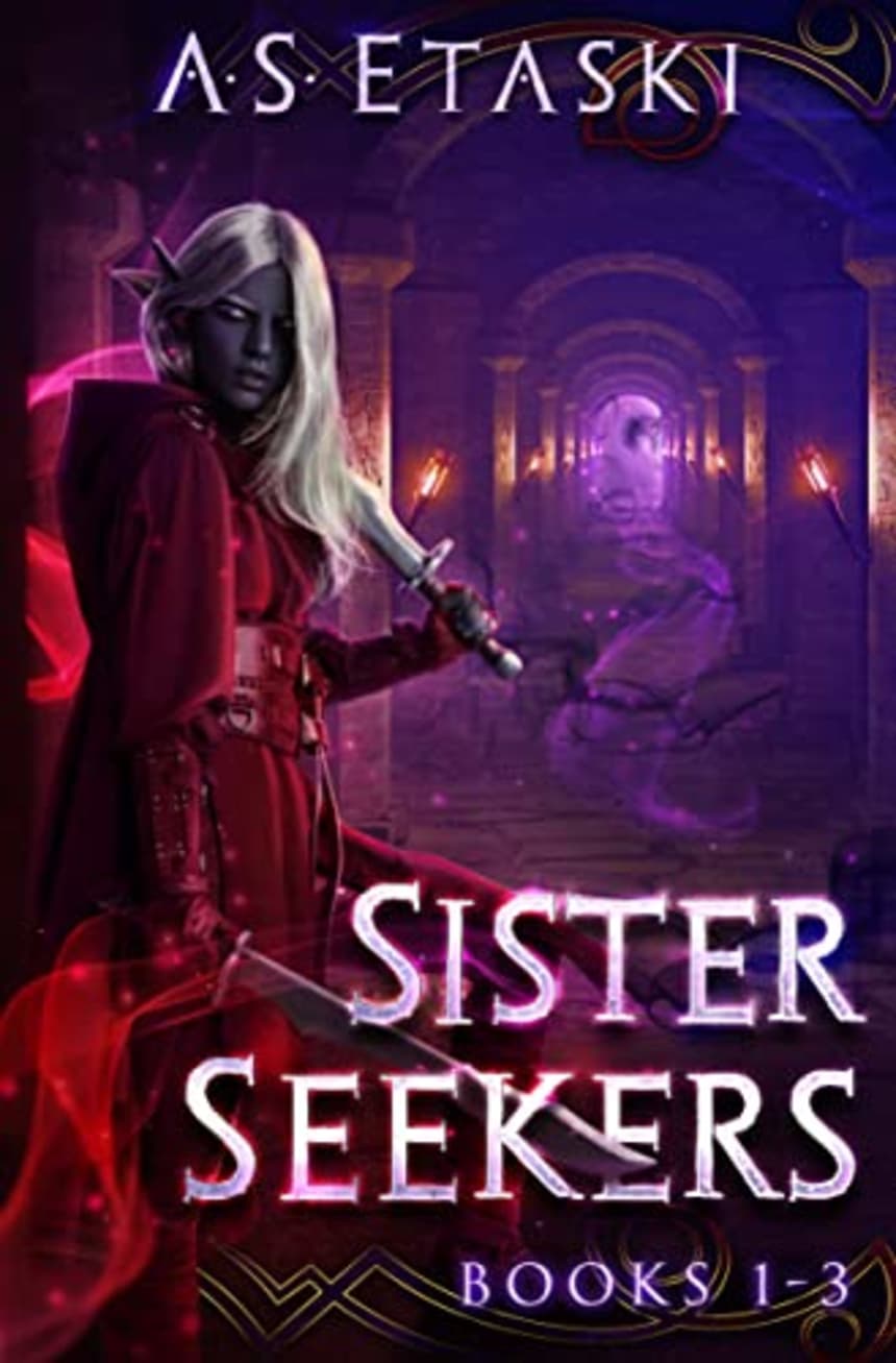 Sister Seekers Books 1-3 by A.S. Etaski