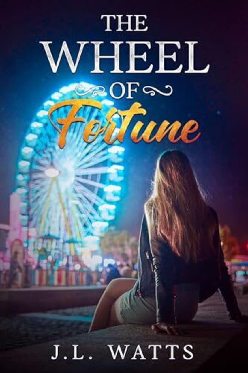 The Wheel of Fortune (The Carnival Mafia series Book 1) by JL Watts