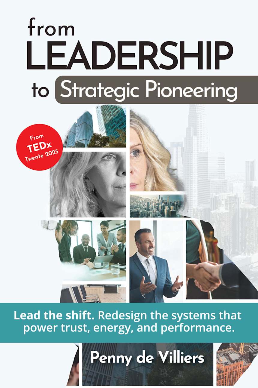 From Leadership to Strategic Pioneering by Penny de Villiers