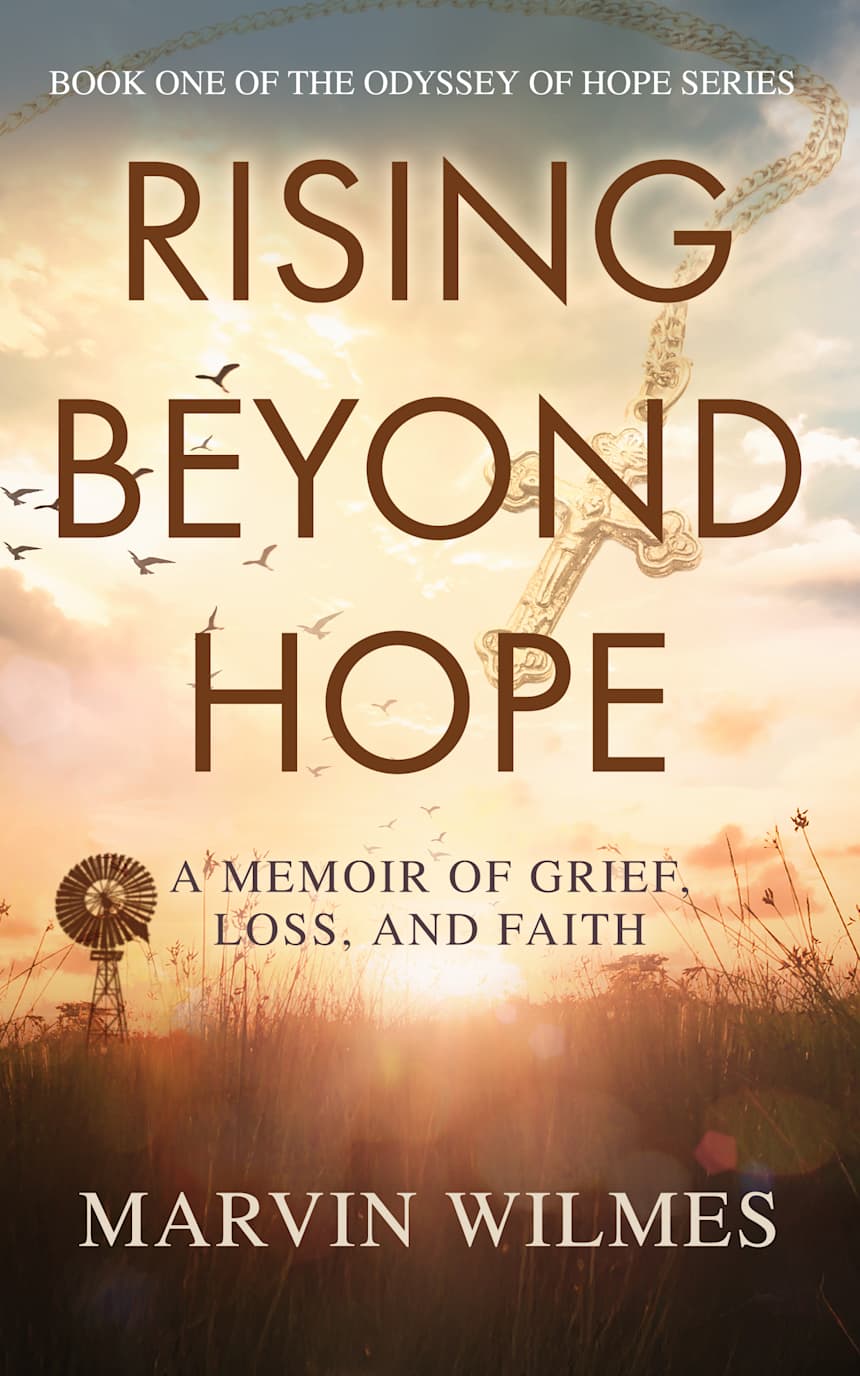 Rising Beyond Hope by Marvin Wilmes