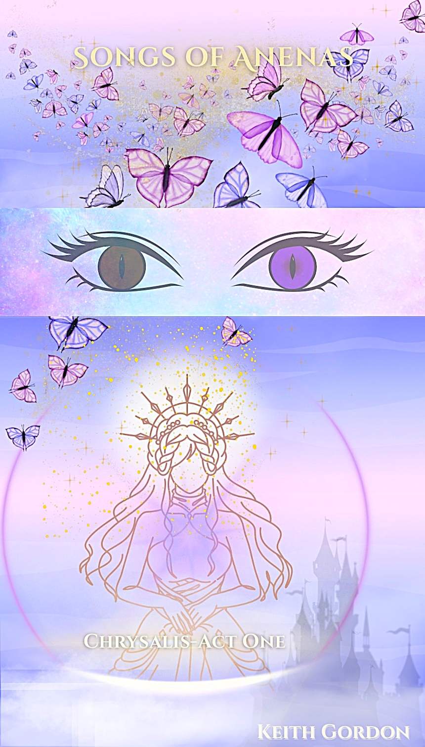 Songs of Anenas-Chrysalis by Keith Gordon