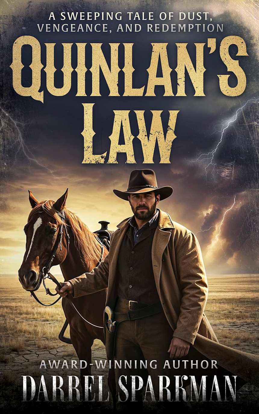 Quinlan’s Law: A Classic Western by Darrel Sparkman