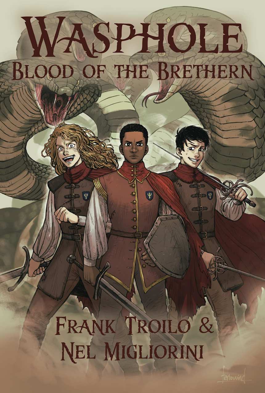 Wasphole: Blood of the Brethren by Frank Troilo