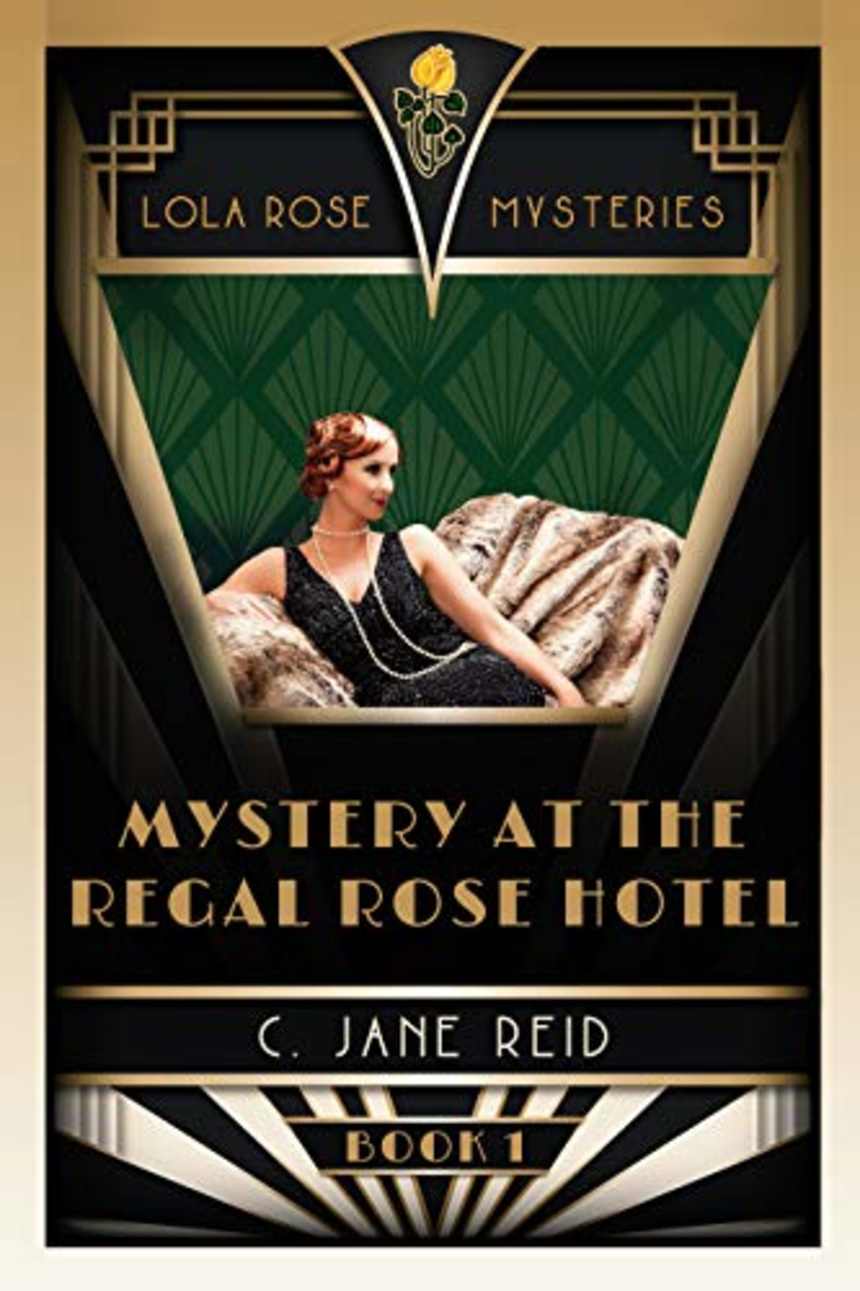 Mystery at the Regal Rose Hotel by C. Jane Reid