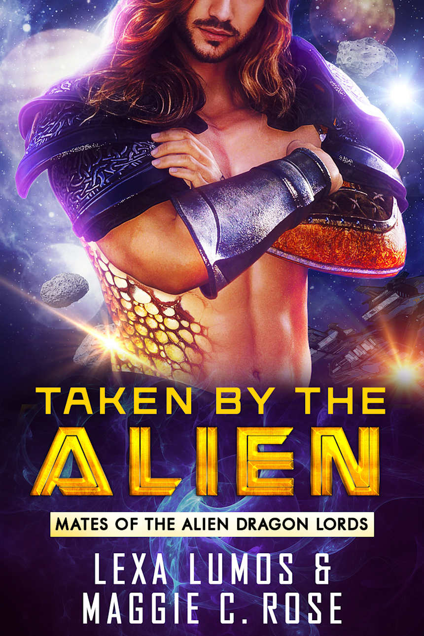 Taken by the Alien by Lexa Lumos