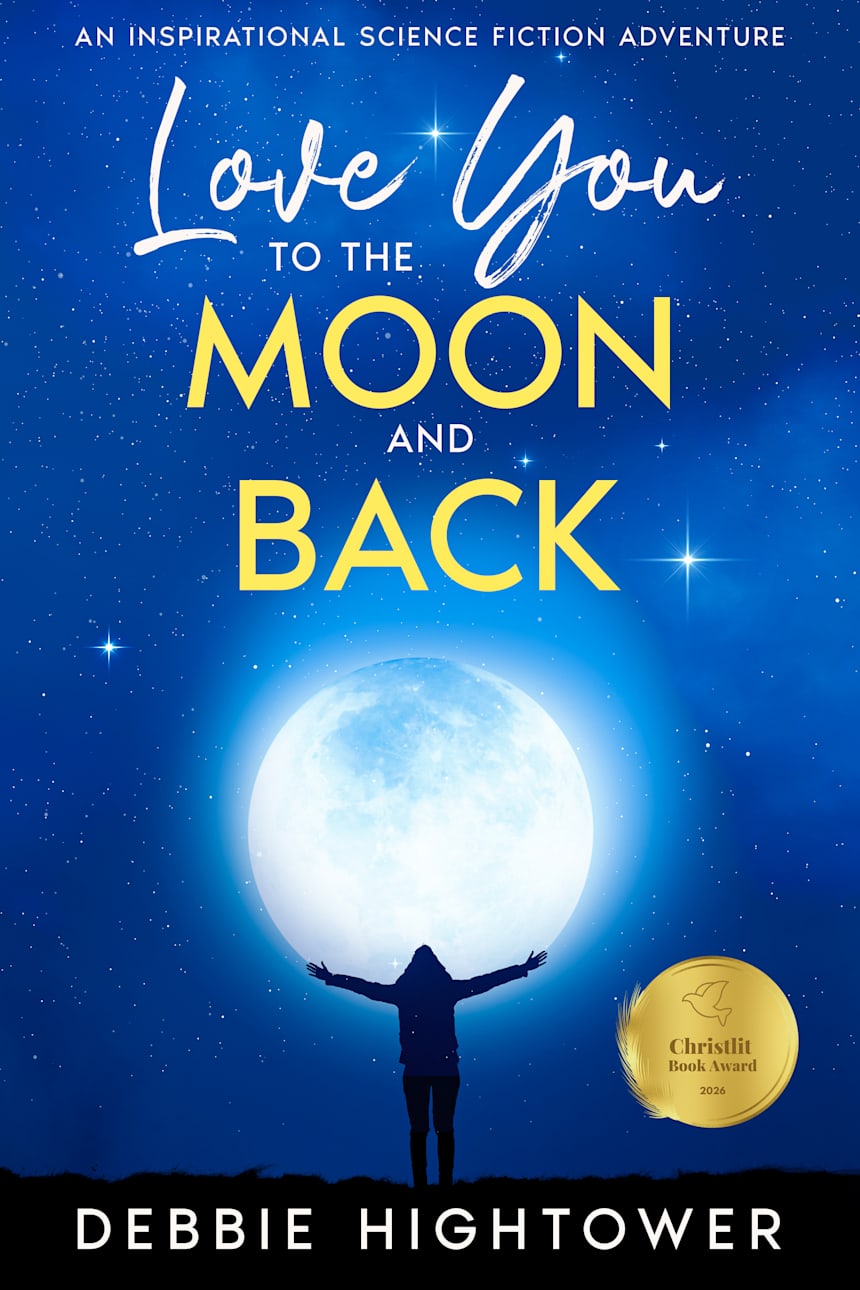 Love You To the Moon and Back by Debbie Hightower