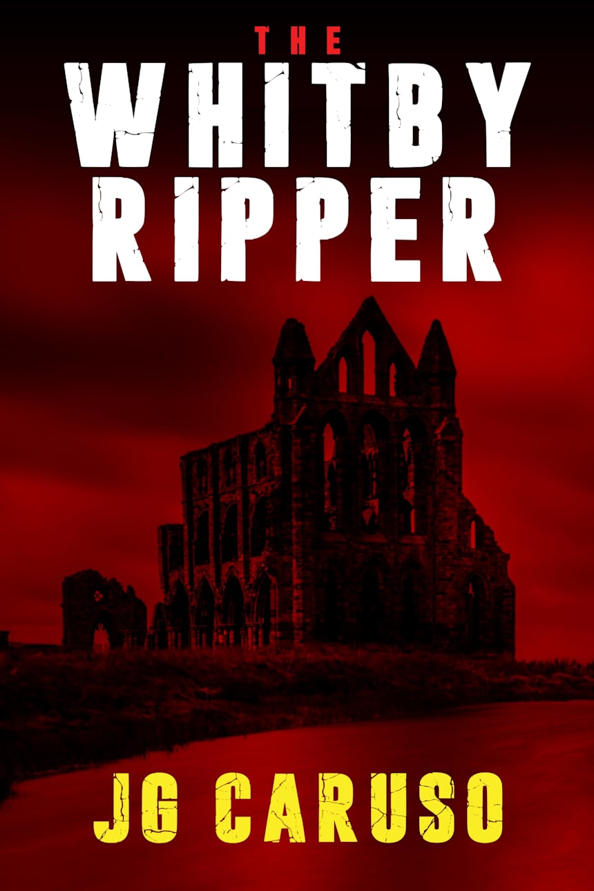 The Whitby Ripper by JG Caruso