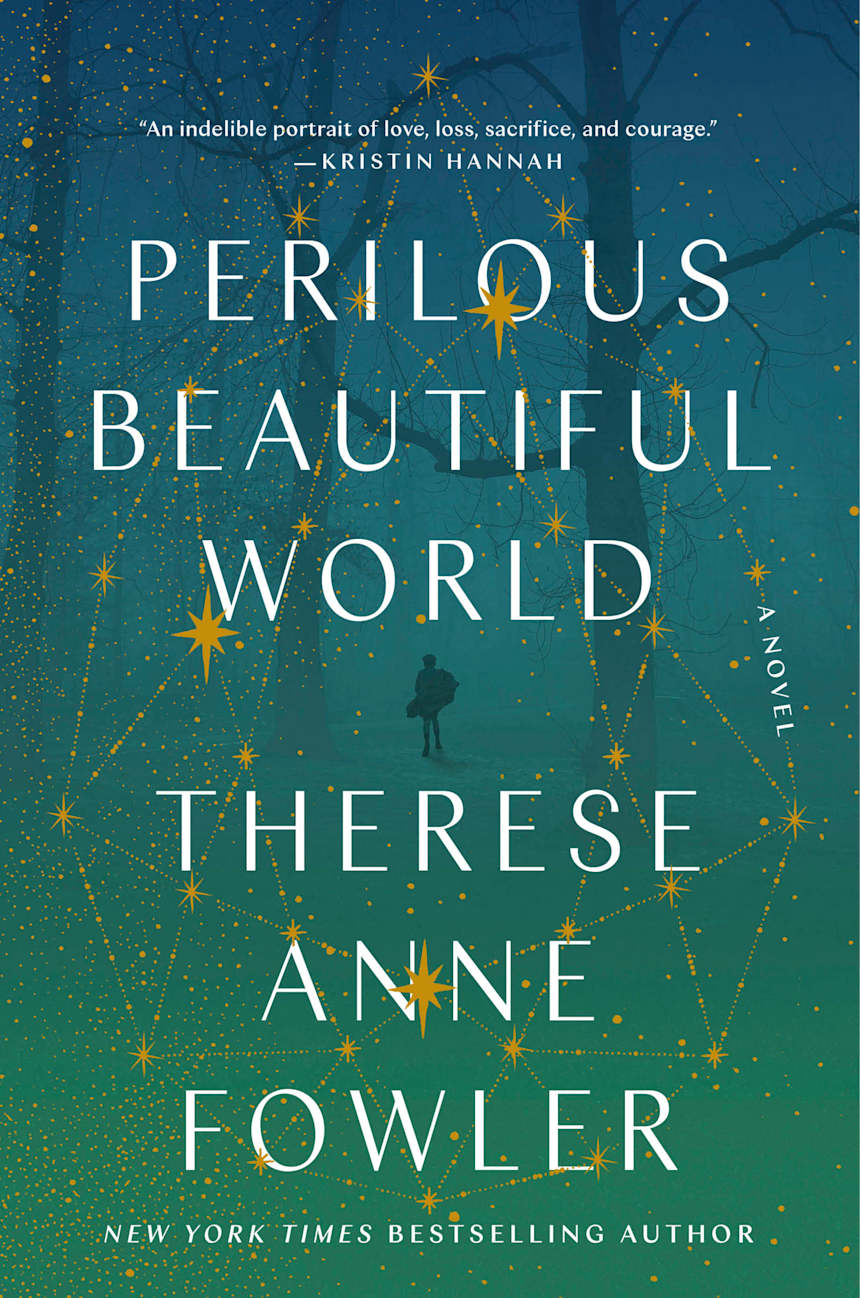 Perilous Beautiful World by Therese Anne Fowler