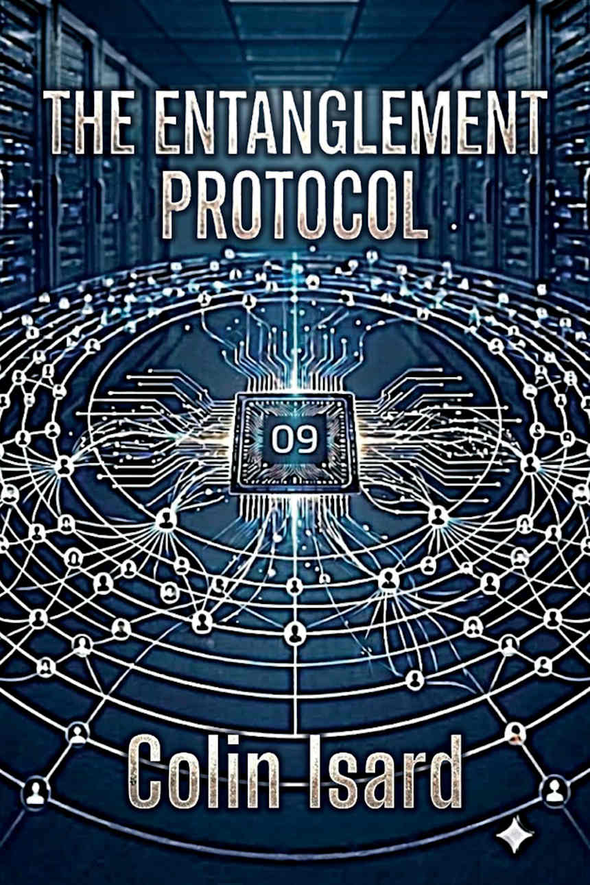 The Entanglement Protocol (The Hammond & Raven Detective Series Book 3) by Colin Isard