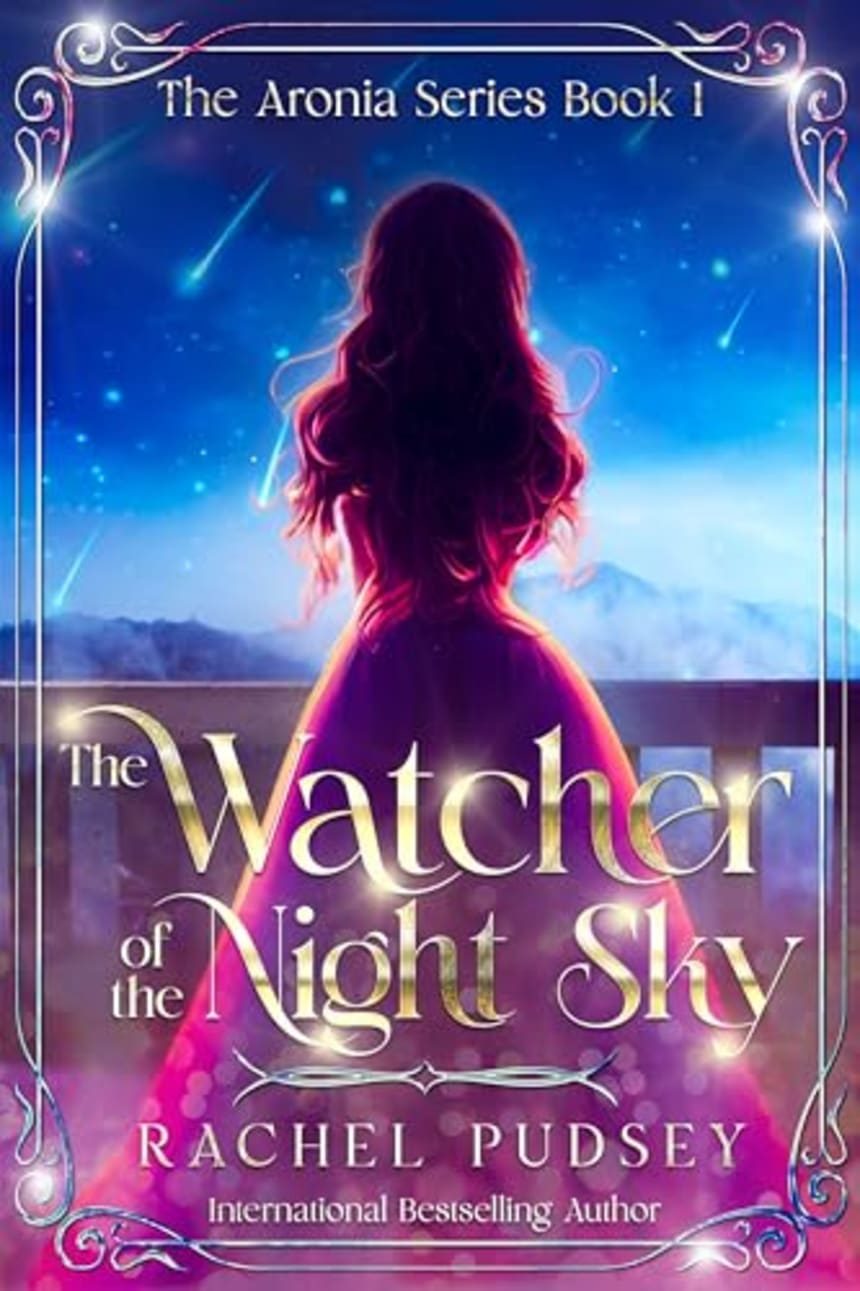 The Watcher of the Night Sky (The Aronia Series, #1) by Rachel Pudsey