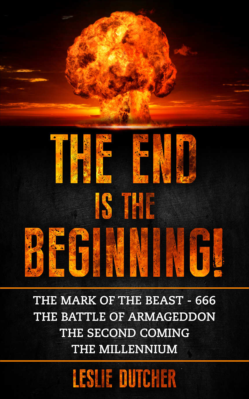 The End is the Beginning by Leslie Dutcher