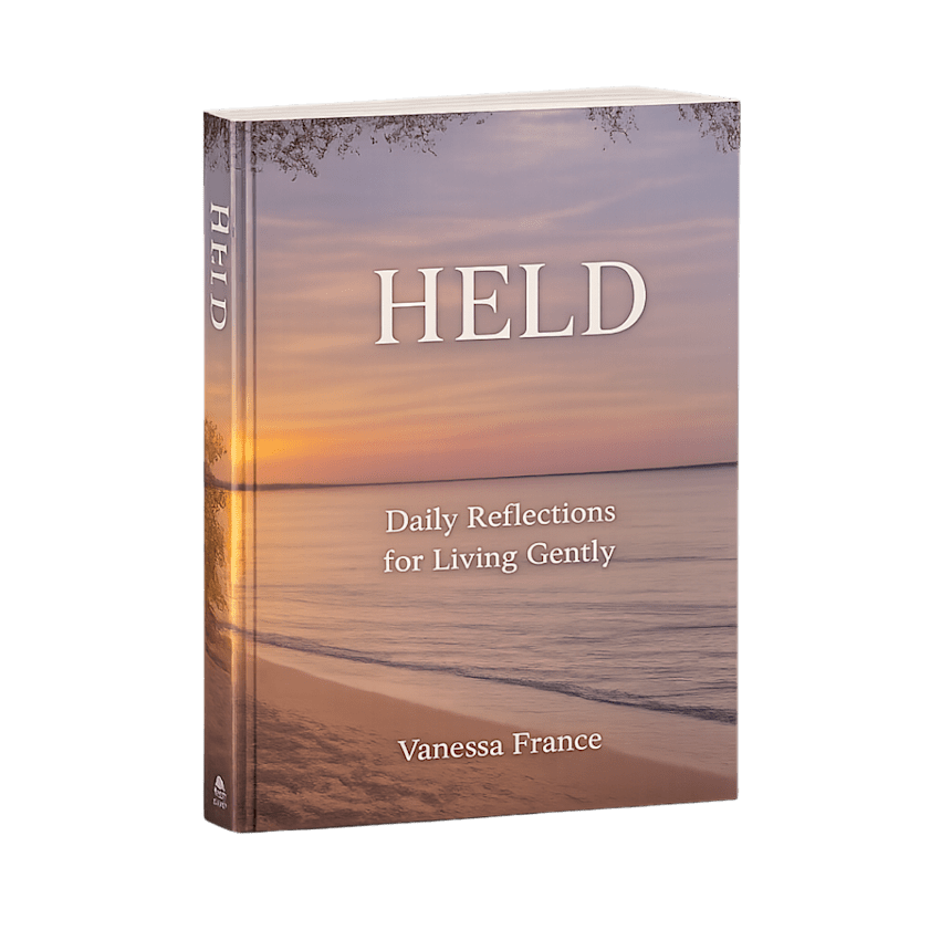 Held: Daily Reflections for Living Gently by Vanessa France