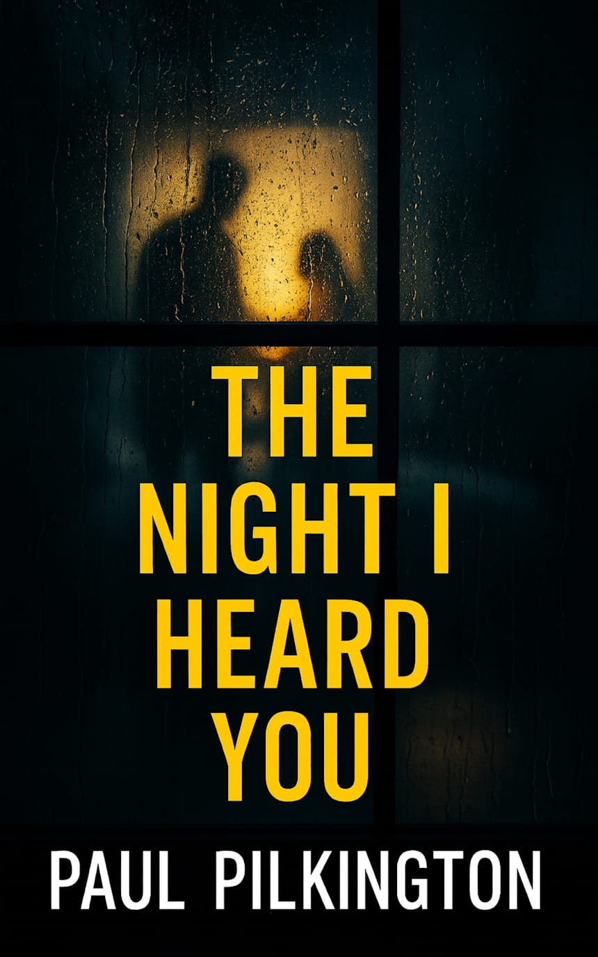 The Night I Heard You by Paul Pilkington