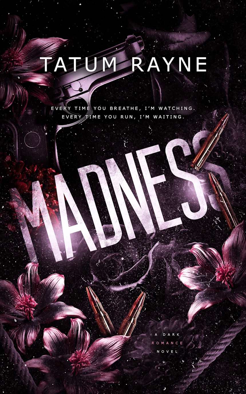 Madness: A Enemies to lovers Asylum Romance by Tatum Rayne