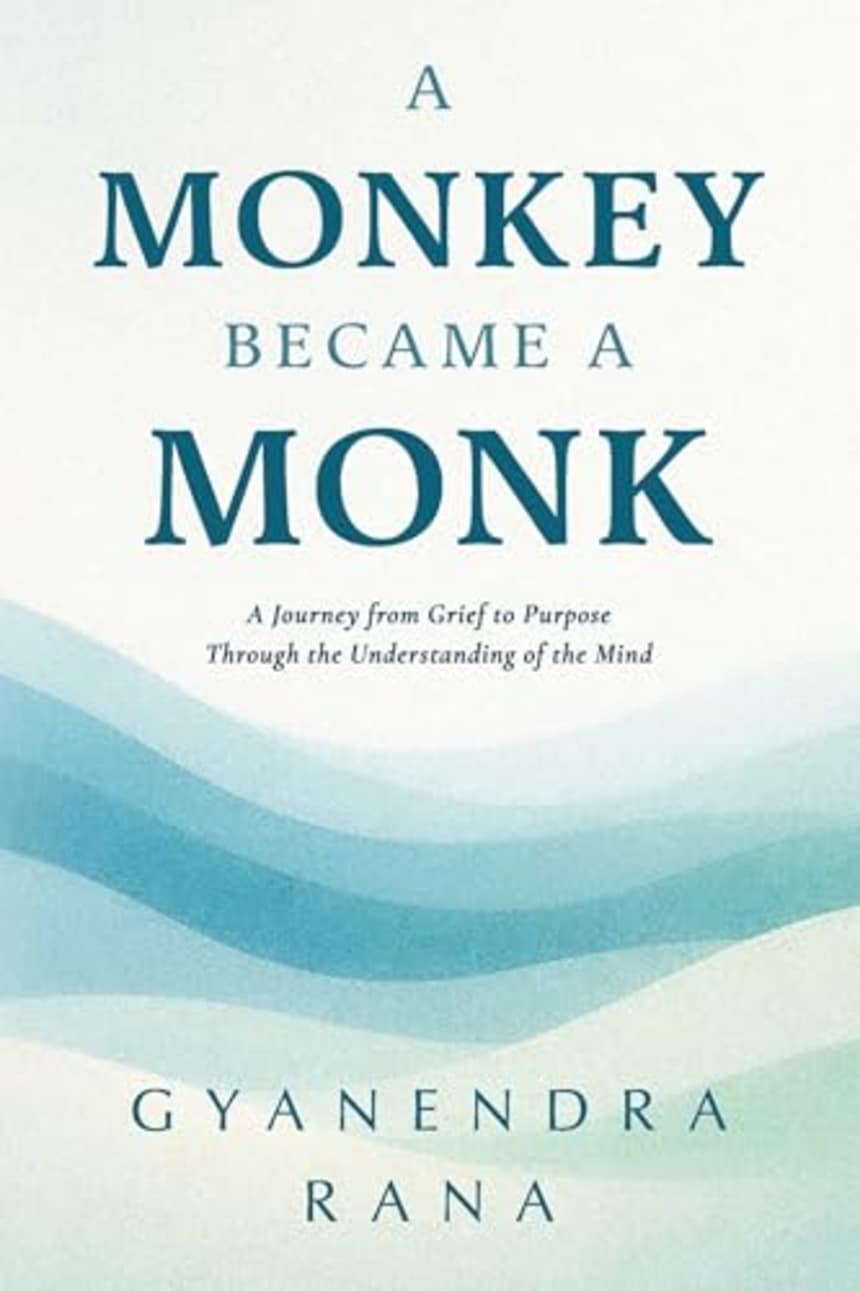A Monkey Became a Monk by Gyanendra Rana